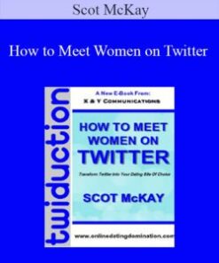 Scot McKay – How to Meet Women on Twitter