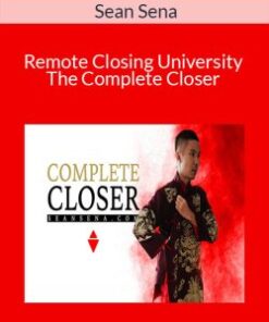Sean Sena – Remote Closing University – The Complete Closer
