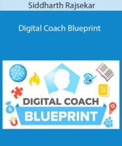 Siddharth Rajsekar – Digital Coach Blueprint