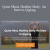 Sifu Anthony Quiet Mind Healthy Body An Intro to Qigong 250x343 1 » Courses[GB]