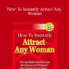 Simon Heong – How To Instantly Attract Any Woman