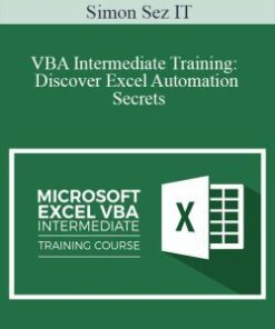 Simon Sez IT – VBA Intermediate Training: Discover Excel Automation Secrets