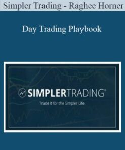 Simpler Trading – Raghee Horner – Day Trading Playbook: Best Intraday Strategies for Profiting