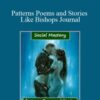 Social Mastery Patterns Poems and Stories Like Bishops Journal 250x343 1 » Courses[GB]