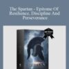 Sovereign Subliminals The Spartan Epitome Of Resilience Discipline And Perseverance X2 Subliminal Program 250x343 1 » Courses[GB]