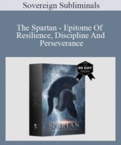 Sovereign Subliminals – The Spartan – Epitome Of Resilience, Discipline And Perseverance – X2 Subliminal Program