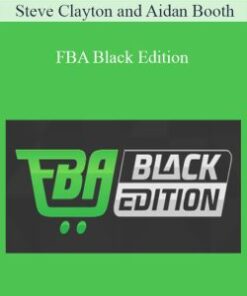 Steve Clayton and Aidan Booth – FBA Black Edition