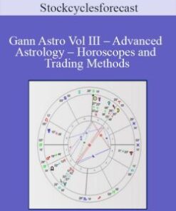 Stockcyclesforecast – Gann Astro Vol III – Advanced Astrology – Horoscopes and Trading Methods