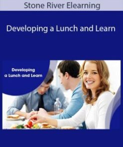 Stone River Elearning – Developing a Lunch and Learn