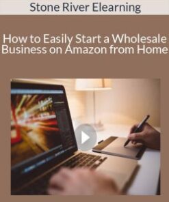 Stone River Elearning – How to Easily Start a Wholesale Business on Amazon from Home