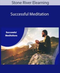 Stone River Elearning – Successful Meditation