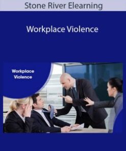 Stone River Elearning – Workplace Violence