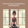 Talmadge Harper – Unconscious Competency and Mastery
