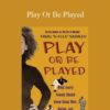 Tariq Nasheed Play Or Be Played 250x343 1 » Courses[GB]