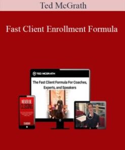Ted McGrath – Fast Client Enrollment Formula