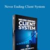 Ted McGrath – Never Ending Client System