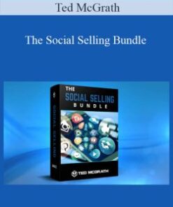 Ted McGrath – The Social Selling Bundle