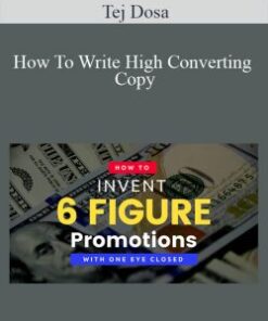 Tej Dosa – How To Write High Converting Copy