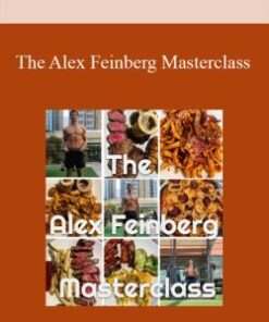 The Alex Feinberg Masterclass