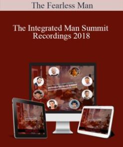 The Fearless Man – The Integrated Man Summit Recordings 2018