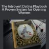The Introvert Dating Playbook A Proven System for Opening Women 250x343 1 » Courses[GB]