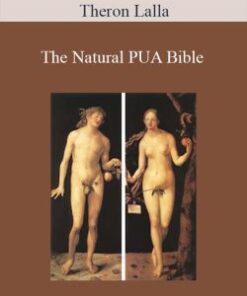 Theron Lalla – The Natural PUA Bible