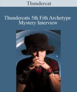 Thundercat – Thundercats 5th Fith Archetype Mystery Interview