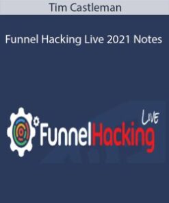 Tim Castleman – Funnel Hacking Live 2021 Notes
