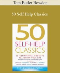 Tom Butler Bowdon – 50 Self Help Classics