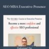 Tom Critchlow SEO MBA Executive Presence 250x343 1 » Courses[GB]