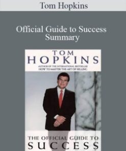 Tom Hopkins – Official Guide to Success Summary