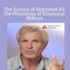 Tom Myers The Science of Bodywork 3 The Physiology of Emotional Release 250x343 1 » Courses[GB]