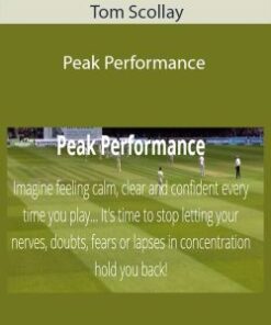 Tom Scollay – Peak Performance