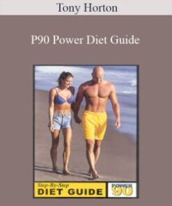 Tony Horton – P90 Power Diet Guide