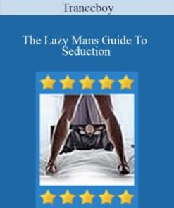 Tranceboy – The Lazy Mans Guide To Seduction