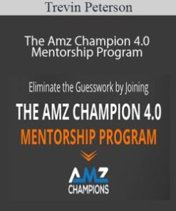 Trevin Peterson – The Amz Champion 4.0 Mentorship Program