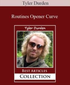 Tyler Durden – Routines Opener Curve