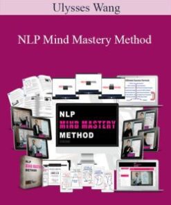 Ulysses Wang – NLP Mind Mastery Method