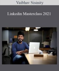 Vaibhav Sisinity – Linkedin Masterclass 2021
