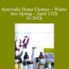 Vasant Lad Ayurvedic Home Cleanse E28093 Winter Into Spring E28093 April 12Th To 20Th 250x343 1 » Courses[GB]