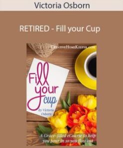 Victoria Osborn – RETIRED – Fill your Cup