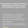 Walt Fritz Foundations in Manual Therapy Whole Body Online Course NCBTMB CEs appd 2023 250x343 1 » Courses[GB]