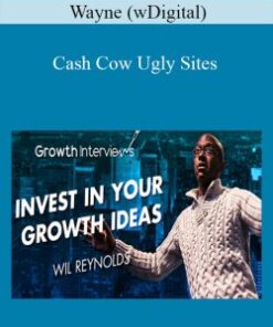 Wayne (wDigital) – Cash Cow Ugly Sites