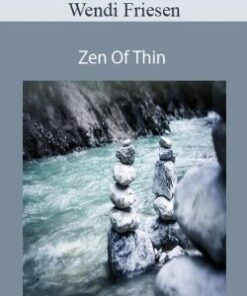 Wendi Friesen – Zen Of Thin
