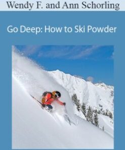 Wendy Fisher and Ann Schorling – Go Deep: How to Ski Powder