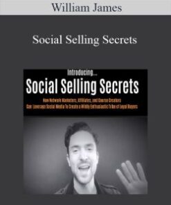 William James – Social Selling Secrets
