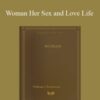 William Robinson Woman Her Sex and Love Life 250x343 1 » Courses[GB]