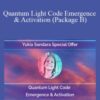 Yukia Sandara Quantum Light Code Emergence Activation Package B 250x343 1 » Courses[GB]
