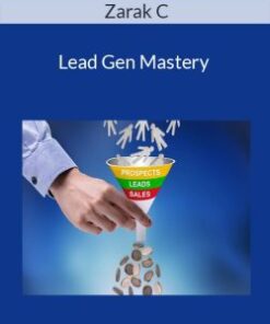 Zarak C – Lead Gen Mastery