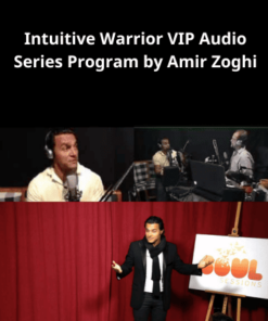 Intuitive Warrior VIP Audio Series Program by Amir Zoghi
